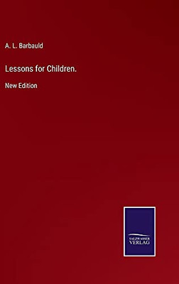 Lessons For Children.: New Edition - Hardcover