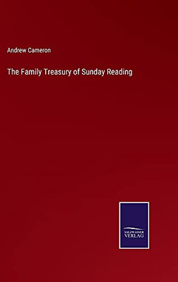 The Family Treasury Of Sunday Reading - Hardcover