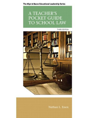 Teacher'S Pocket Guide To School Law, A (Myedleadershiplab)