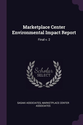 Marketplace Center Environmental Impact Report: Final v. 2