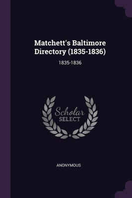 Matchett's Baltimore Directory (1835-1836): 1835-1836