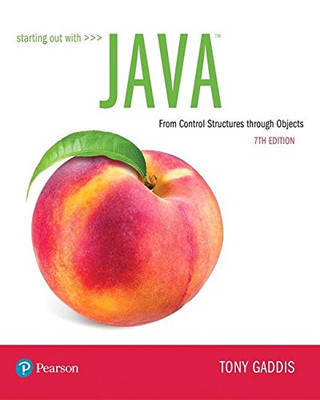Starting Out With Java: From Control Structures Through Objects (What'S New In Computer Science)