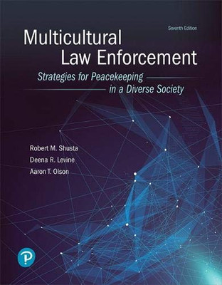 Multicultural Law Enforcement: Strategies For Peacekeeping In A Diverse Society (What'S New In Criminal Justice)