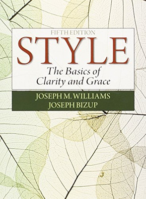 Style: The Basics Of Clarity And Grace