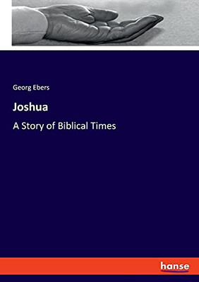 Joshua: A Story Of Biblical Times