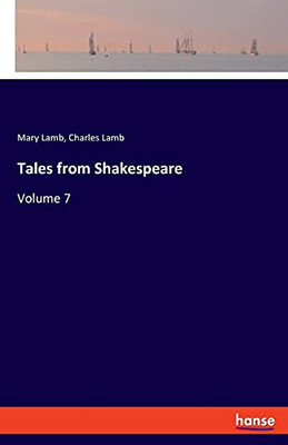 Tales From Shakespeare: Volume 7