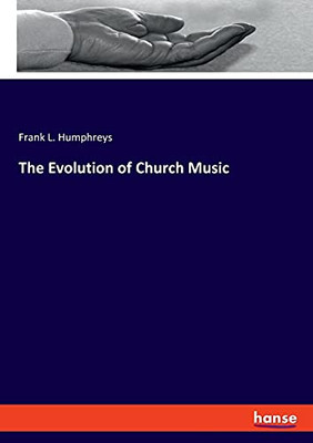 The Evolution Of Church Music