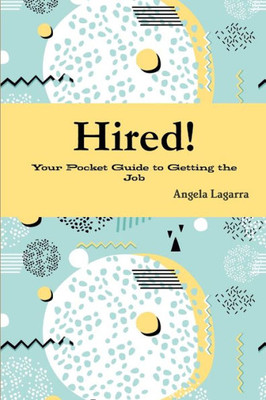 Hired!
