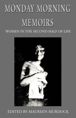 Monday Morning Memoirs