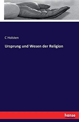 Ursprung Und Wesen Der Religion (German Edition)