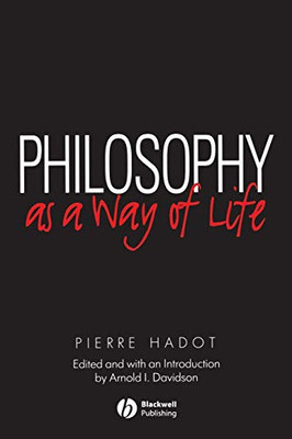 Philosophy As A Way Of Life