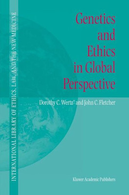 Genetics and Ethics in Global Perspective