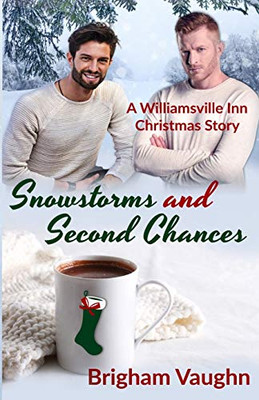 Snowstorms and Second Chances: A Williamsville Inn Christmas Story