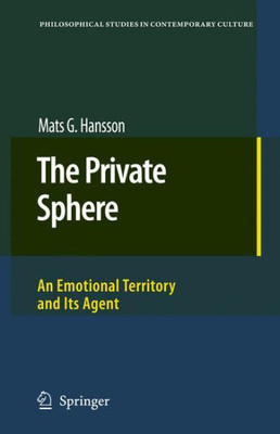 The Private Sphere: An Emotional Territory and Its Agent