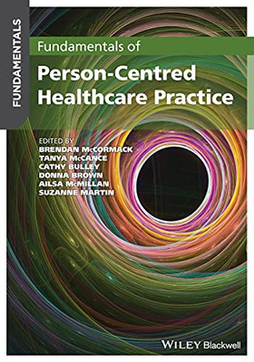 Fundamentals Of Person-Centred Healthcare Practice: A Guide For Healthcare Students