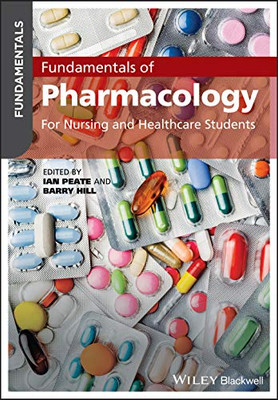 Fundamentals Of Pharmacology: For Nursing And Healthcare Students