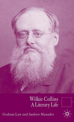 Wilkie Collins: A Literary Life