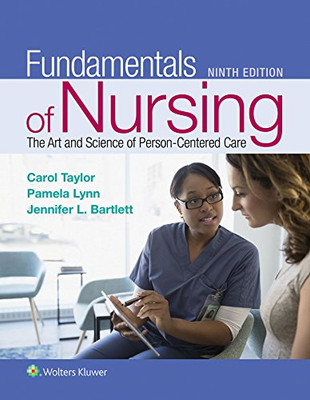 Fundamentals Of Nursing: The Art And Science Of Person-Centered Care