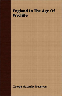 England In The Age Of Wycliffe