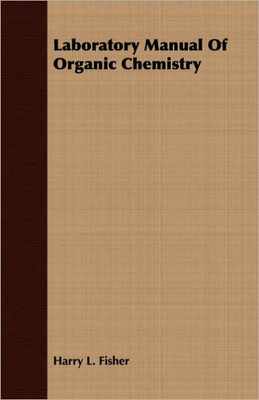 Laboratory Manual Of Organic Chemistry