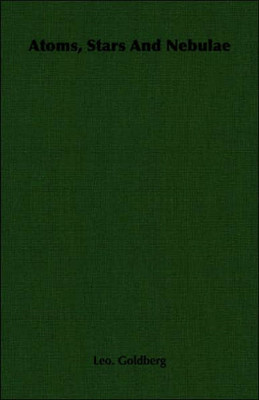 Atoms, Stars And Nebulae