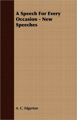 A Speech For Every Occasion - New Speeches