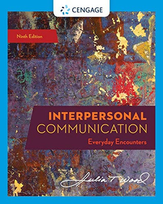 Interpersonal Communication: Everyday Encounters (Mindtap Course List)