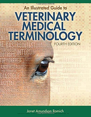 An Illustrated Guide To Veterinary Medical Terminology Fourth Edition