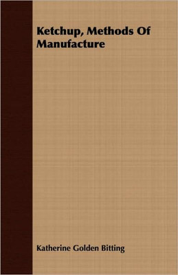 Ketchup, Methods Of Manufacture