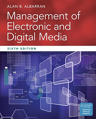 Management Of Electronic And Digital Media (Cengage Series In Communication Arts)