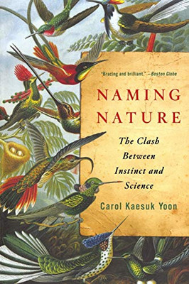 Naming Nature: The Clash Between Instinct And Science