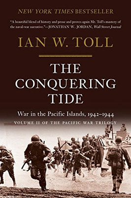 The Conquering Tide: War In The Pacific Islands, 1942?çô1944 (The Pacific War Trilogy, 2) - Paperback