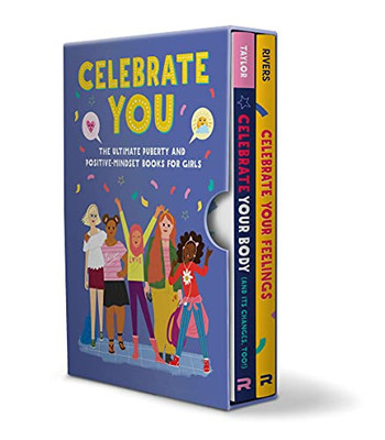 Celebrate You Box Set: The Ultimate Puberty And Positive-Mindset Books For Girls