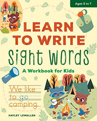 Learn To Write Sight Words: A Workbook For Kids