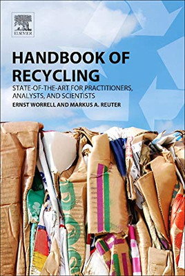 Handbook Of Recycling: State-Of-The-Art For Practitioners, Analysts, And Scientists