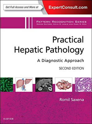 Practical Hepatic Pathology: A Diagnostic Approach: A Volume In The Pattern Recognition Series