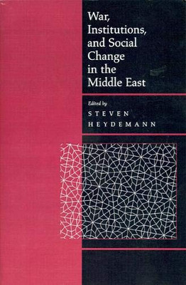 War, Institutions, And Social Change In The Middle East