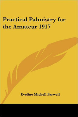 Practical Palmistry for the Amateur 1917