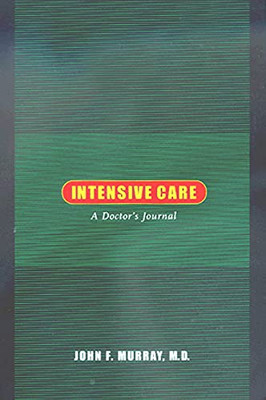 Intensive Care: A Doctor'S Journal