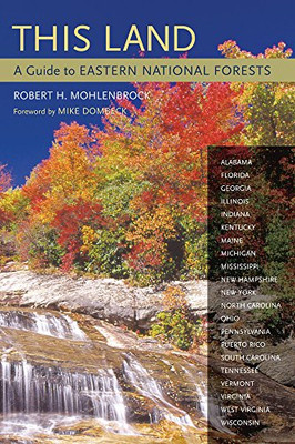 This Land: A Guide To Eastern National Forests