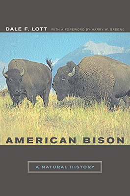 American Bison: A Natural History (Volume 6) (Organisms And Environments)