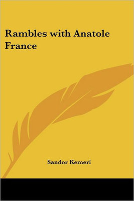 Rambles with Anatole France