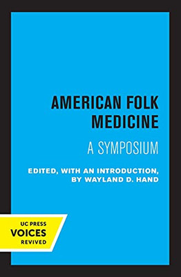 American Folk Medicine: A Symposium - Paperback