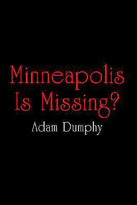 Minneapolis Is Missing?