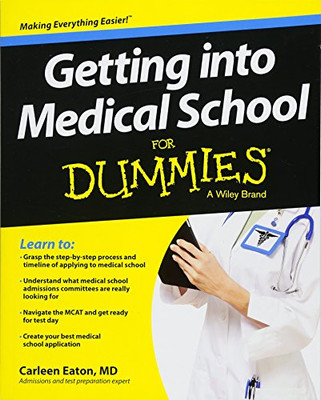 Getting Into Medical School For Dummies