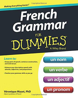 French Grammar For Dummies