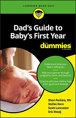 Dad'S Guide To Baby'S First Year For Dummies