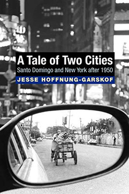 A Tale Of Two Cities: Santo Domingo And New York After 1950