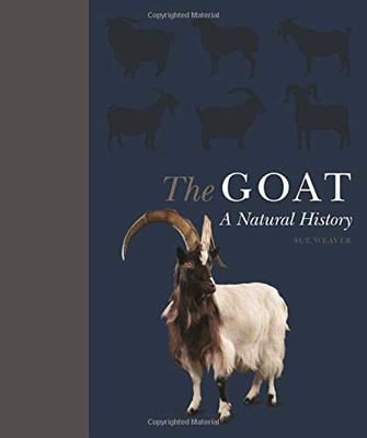 The Goat: A Natural And Cultural History