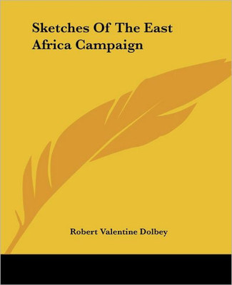 Sketches Of The East Africa Campaign